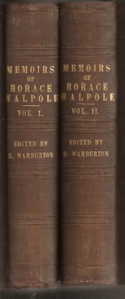 Item #15298 MEMOIRS OF HORACE WALPOLE AND HIS CONTEMPORARIES: Including Numerous Original Letters...