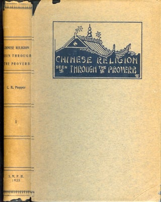 Item #15396 CHINESE RELIGION SEEN THROUGH THE PROVERB. Clifford H. Plopper