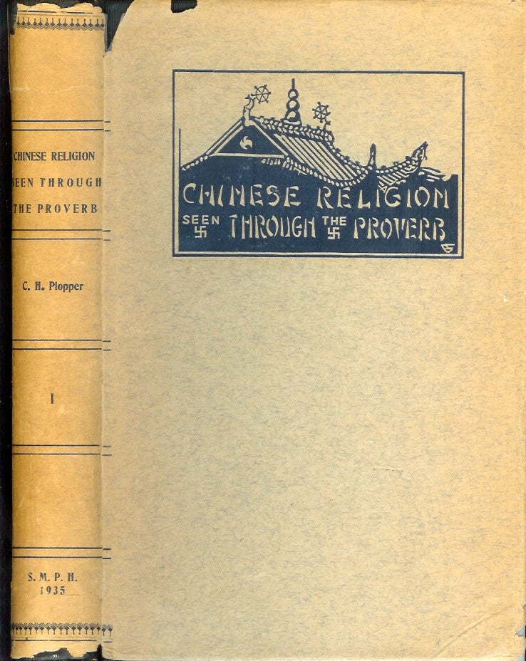 Item #15396 CHINESE RELIGION SEEN THROUGH THE PROVERB. Clifford H. Plopper.