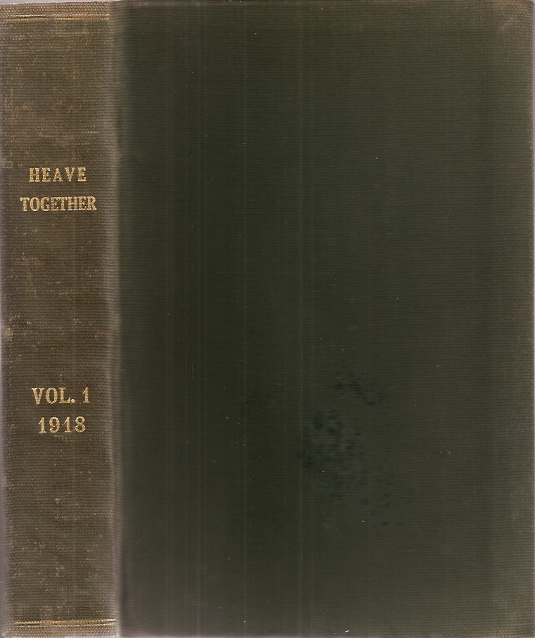 Item #17712 HEAVE TOGETHER (Vol. 1, No. 1 - Vol. 1, No. 24). Northwest Steel Company Employees.