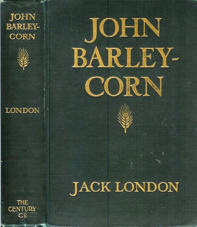 Item #18714 JOHN BARLEYCORN. Jack London.