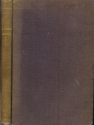 Item #18874 THE CALIFORNIA PILGRIM: A Series of Lectures. J. A. Benton, Joseph Augustine