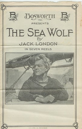 Item #20330 BOSWORTH INC. PRESENTS THE SEA WOLF BY JACK LONDON in Seven Reels. Jack London,...