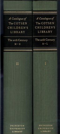 Item #20740 THE CATALOGUE OF THE COTSEN CHILDREN'S LIBRARY: Vol. I - The Twentieth Century, A-L...