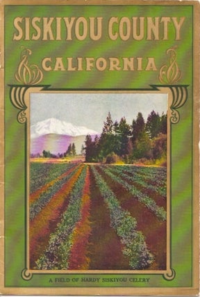 Item #20839 SISKIYOU COUNTY CALIFORNIA: Souvenir Edition. Issued by the Board of Supervisors and...