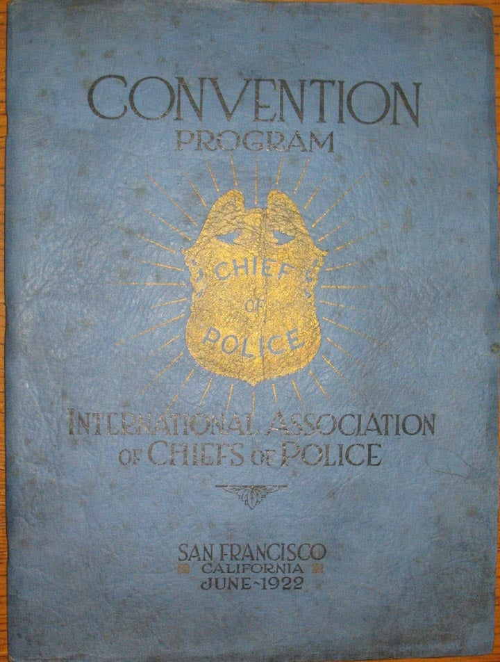 Item #21078 TWENTY-NINTH ANNUAL CONVENTION INTERNATIONAL CHIEFS OF POLICE: San Francisco, Cal. June 19th to 24th. Nineteen Hundred and Twenty-two. (CONVENTION PROGRAM). George A. Jarrett, Leslie C. Gillen.