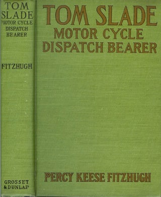 TOM SLADE: Motorcycle Dispatch Bearer.