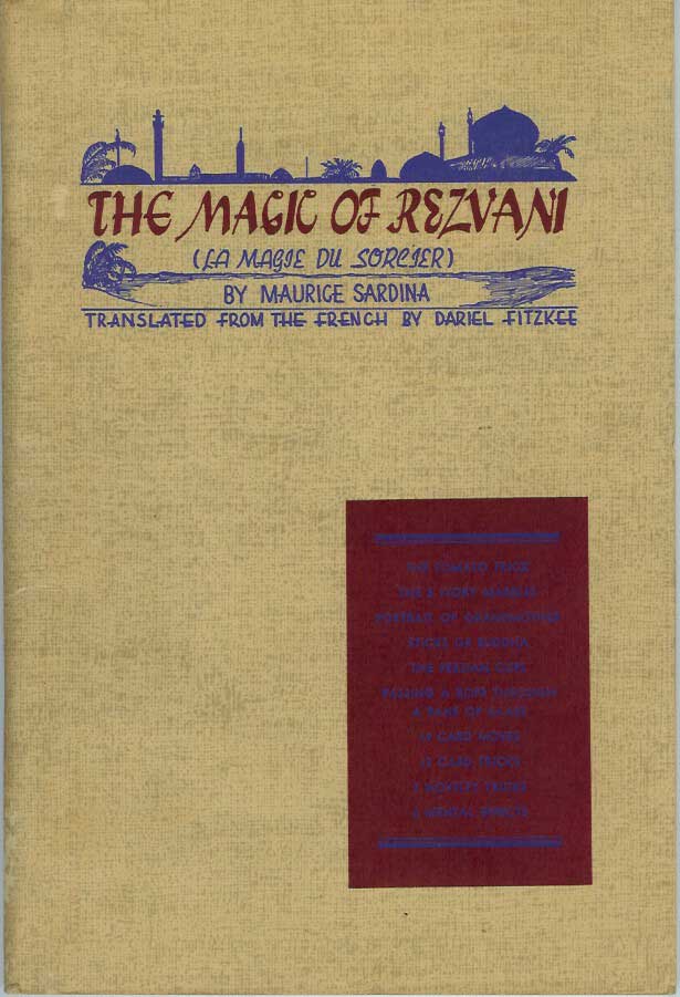 Item #21168 THE MAGIC OF REZVANI. "This is an English Translation of LA MAGIE DU SORCIER." Maurice Sardina, Dariel Fitzkee.