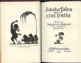 JATAKA TALES OUT OF OLD INDIA. Retold by Marguerite Aspinwall.