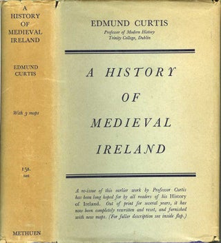 Item #21441 A HISTORY OF MEDIEVAL IRELAND from 1086 to 1513. Edmund Curtis