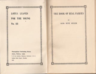 THE BOOK OF REAL FAIRIES. (Lotus Leaves for the Young No. III.)