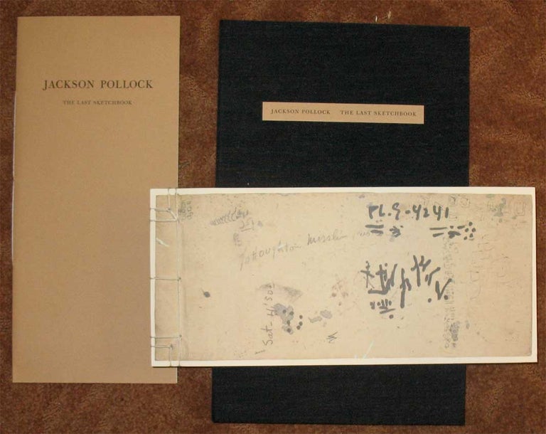 Item #21565 JACKSON POLLOCK: The Last Sketchbook. Jackson Pollock, William S. Lieberman.