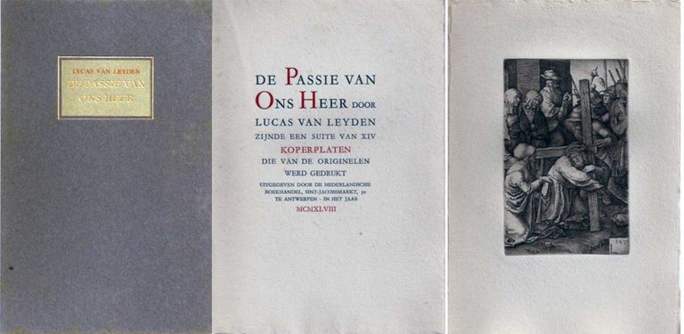 Item #21620 DE PASSIE VAN ONS HEER door Lucas Van Leyden. Zijnde Een Suite van XIV Koperplaten die van de Originelen Werd Gedrukt. (Passion). Lucas Van Leyden.