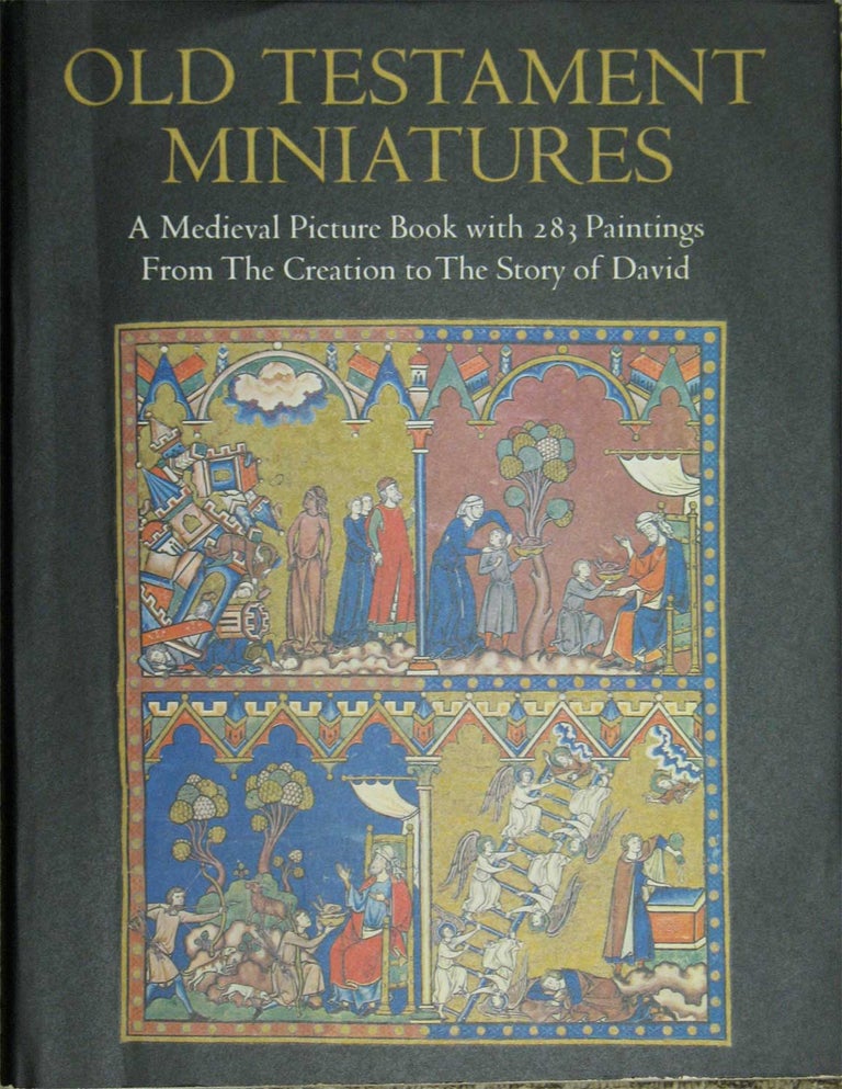 Item #21682 OLD TESTAMENT MINIATURES: A Medieval Picture Book with 283 Paintings From the Creation to the Story of David. Introduction, Legends, Sidney J. . Cockerell, John Plummer.