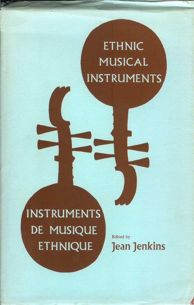 Item #21734 ETHNIC MUSICAL INSTRUMENTS / INSTRUMENTS DE MUSIQUE ETHNIQUE: Identification - Conservation. Jean Jenkins.