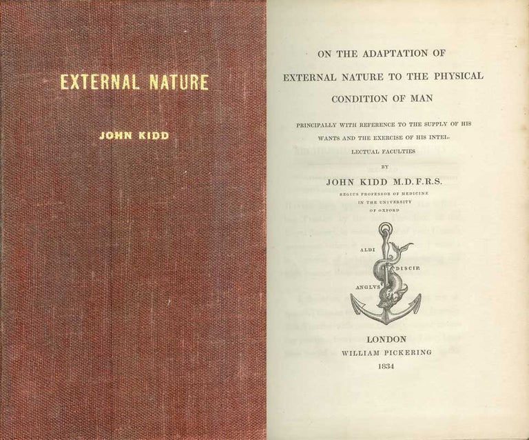 Item #21755 ON THE ADAPTATION OF EXTERNAL NATURE TO THE PHYSICAL CONDITION OF MAN: Principally with Reference to the Supply of His Wants and the Exercise of His Intellectual Faculties. John Kidd.