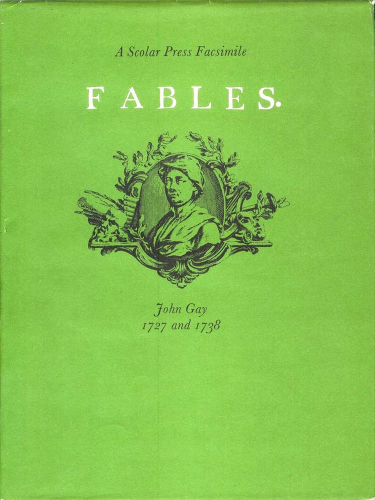 Item #21765 A Scolar Press Facsimile. FABLES. Two Volumes in One. John Gay.