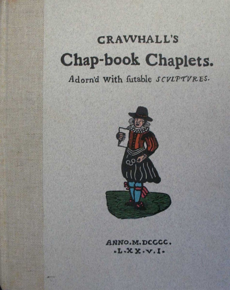 Item #21776 CRAWHALL'S CHAP-BOOK CHAPLETS. Joseph Crawhall.