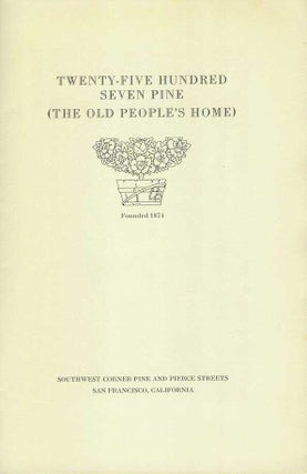 Item #21859 TWENTY-FIVE HUNDRED SEVEN PINE (The Old Peoples Home). Founded 1874. Southwest Corner...