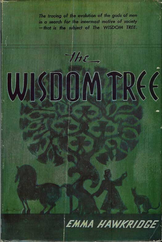 Item #21870 THE WISDOM TREE. Emma Hawkridge.