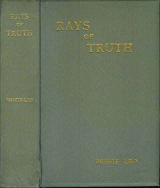 Item #21871 RAYS OF TRUTH: A Series of Essays and Articles Chiefly Relating to the Religious...