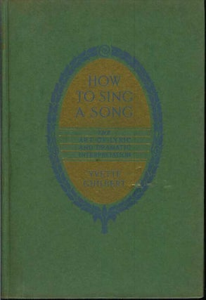 HOW TO SING A SONG: The Art of Dramatic and Lyric Interpretation.