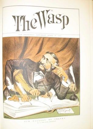 THE STING OF THE WASP: Political & Satirical Cartoons from the Truclulent Early San Francisco Weekly, with an Introduction & Comments by Kenneth M. Johnson.