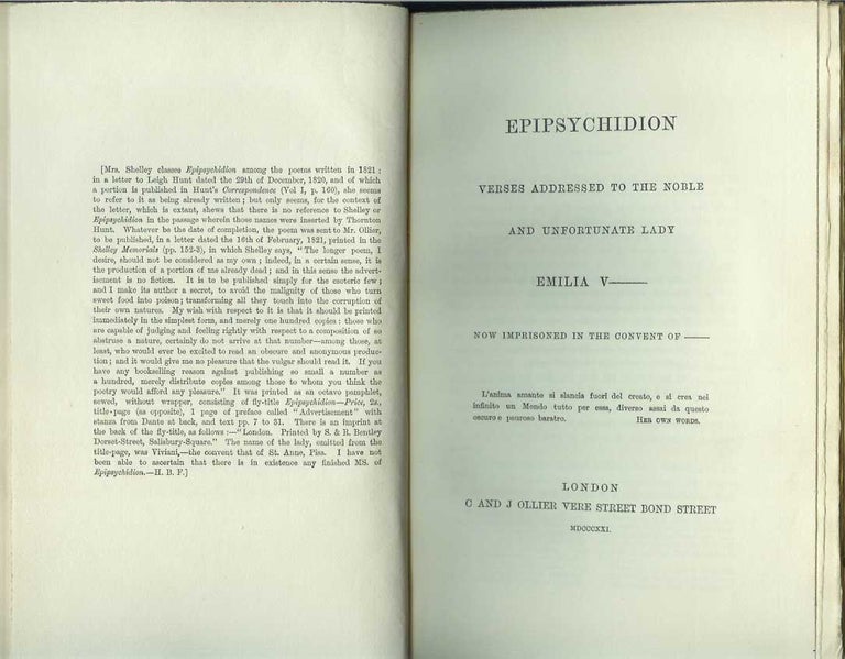 Item #21970 EPIPSYCHIDION: Verses Addressed to the Noble and Unfortunate Lady Emilia V - - Now Imprisoned in the Convent of - -. Percy Bysshe Shelley.