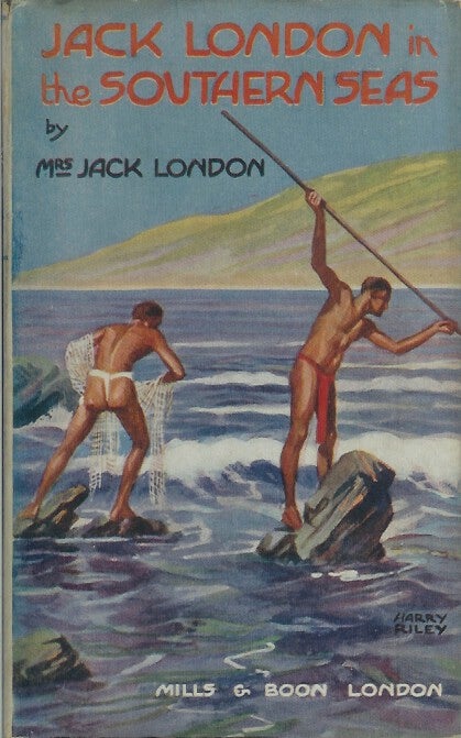 Item #22013 JACK LONDON IN THE SOUTHERN SEAS. Charmian Kittredge London, Mrs. Jack London.