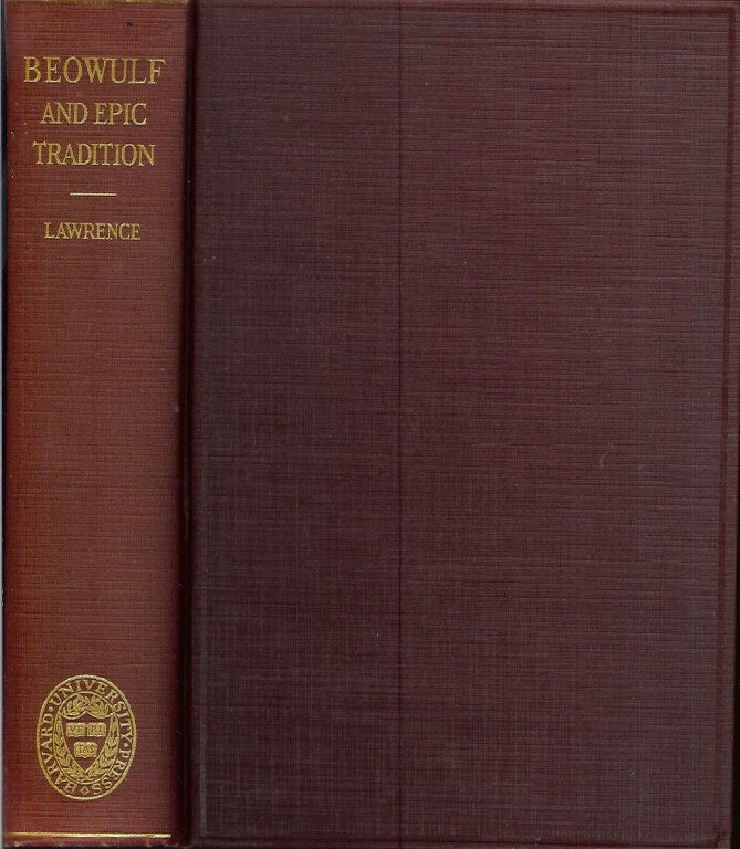 Item #22057 BEOWULF AND EPIC TRADITION. William Witherle Lawrence.