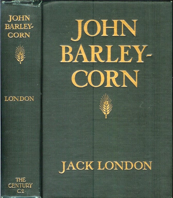 Item #22091 JOHN BARLEYCORN. Jack London.