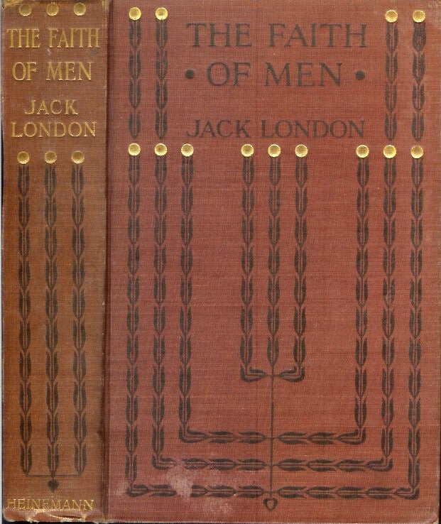 Item #22095 THE FAITH OF MEN and Other Stories. Jack London.