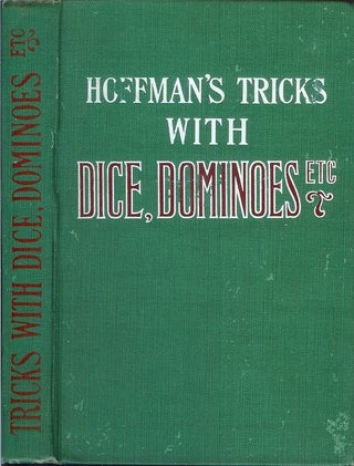 Item #22205 CONJURING TRICKS WITH DOMINOES, DICE, BALLS, HATS, ETC. and Stage Tricks from "Modern...