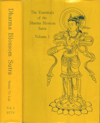 Item #22224 THE ESSENTIALS OF THE DHARMA BLOSSOM SUTRA. Volume I. Tripitaka Master Tu Lun.,...