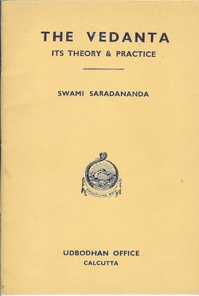 Item #22277 THE VEDANTA: Its Theory & Practice. (A Lecture Delivered in America). Swami Saradananda