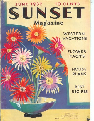 Item #22319 SUNSET MAGAZINE (The Pacific Monthly), Vol. 68, No. 6. June, 1932. Sunset