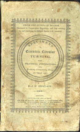 Item #22331 SPECIMENS OF ECCENTRIC CIRCULAR TURNING: With Practical Instructions for Producing...