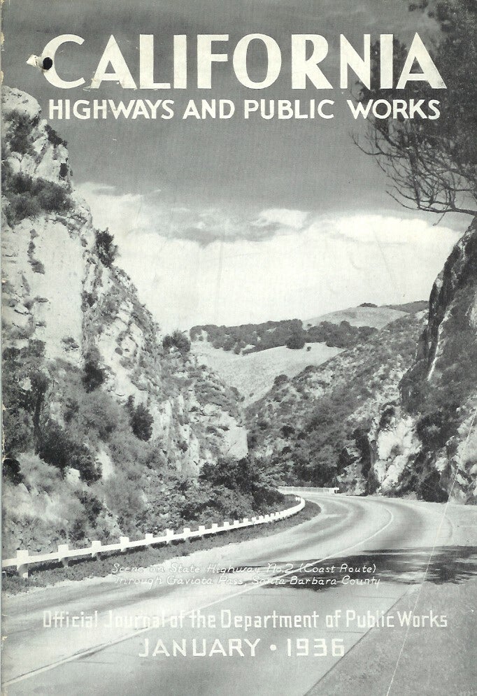 Item #22339 CALIFORNIA HIGHWAYS AND PUBLIC WORKS: Official Journal of the Department of Public Works, State of California. January, 1936. California Highways, Public Works.