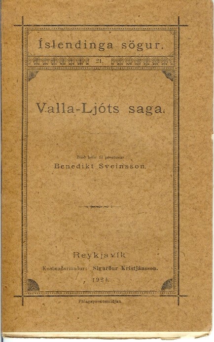 Item #22393 VALLA-LJOTS SAGA. Benedikt Sveinsson.