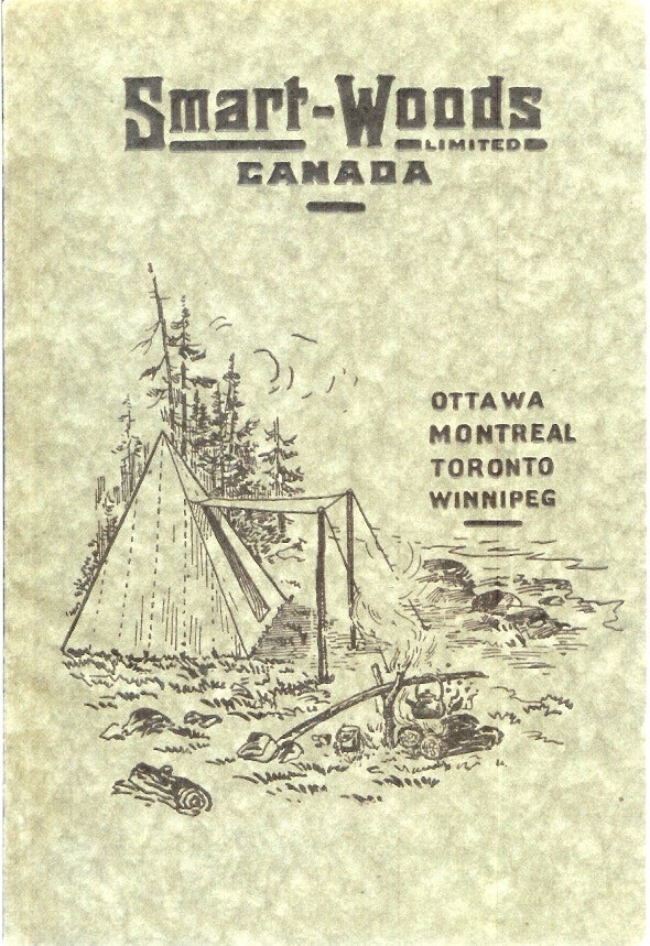Item #22411 CATALOGUE NO. 5, SMART-WOODS LIMITED, OTTOWA CANADA. Manufacturers and Wholesalers. Tents, Awnings, Flags, Tarpaulins, Mackinaw Clothing, Workingmen's Shirts, Underwear and Socks, Jute and Cotton Bags. Camping/Outfitting, Ltd Smart-Woods.