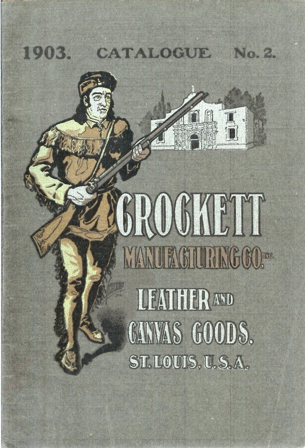 Item #22431 CROCKETT MANUFACTURING CO. Leather and Canvas Goods. St. Louis, USA. 1903. Catalogue No. 2. (cover title). Camping/Outfitting, Crockett Manufacturing Co.