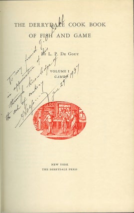 THE DERRYDALE COOK BOOK OF FISH AND GAME. Volume I: Game; Vol. II: Fish.