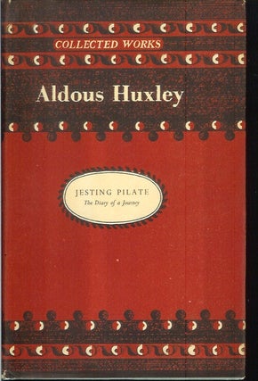 Item #22661 JESTING PILATE THE DIARY OF A JOURNEY. Aldous Huxley