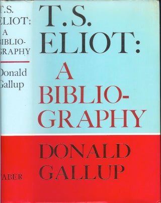 Item #22669 T. S. ELIOT: A Bibliography. Donald Gallup