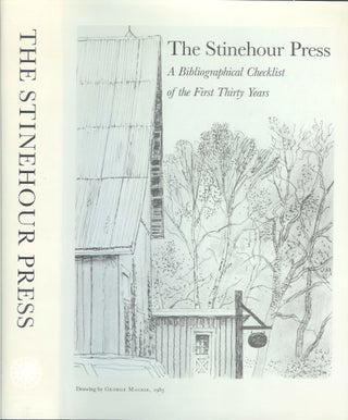 Item #22671 THE STINEHOUR PRESS: A Bibliographical Checklist of the First Thirty Years. Selected...