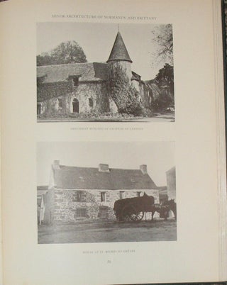 COTTAGES AND MANORS AND OTHER MINOR BUILDINGS OF NORMANDY AND BRITTANY.