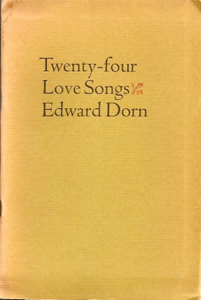 Item #22805 TWENTY-FOUR LOVE SONGS. Edward Dorn