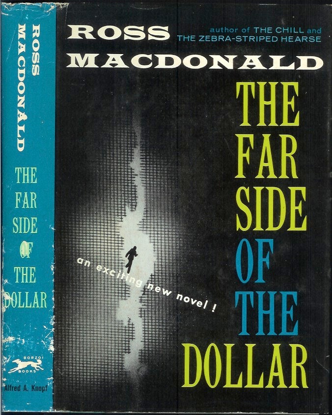 Item #22820 THE FAR SIDE OF THE DOLLAR. Ross Macdonald.