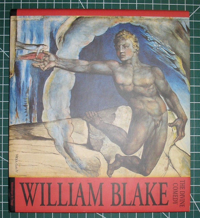 Item #22869 THE DIVINE COMEDY / DIE GOTTLICHE KOMODIE / LA DIVINE COMEDIE. WILLIAM BLAKE. William Blake, David Bindman.