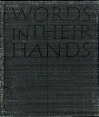 Item #22900 WORDS IN THEIR HANDS: A Series of Photographs by Walter Nurenberg with a Commentary...